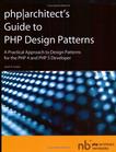 PHP|Architect's Guide to PHP Design Patterns