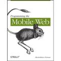 Programming the Mobile Web