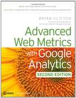 Advanced Web Metrics with Google Analytics, 2nd Edition