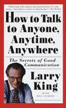 How to Talk to Anyone, Anytime, Anywhere
