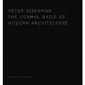 The Formal Basis of Modern Architecture
