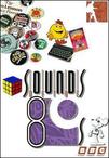 Sounds of The 80s