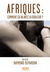 Afriques: Comment ça va avec la douleur?