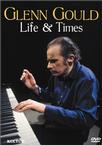 Glenn Gould - Life and Times