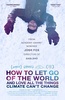 How to Let Go of the World and Love All The Things Climate Can't Change