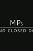 MPs: Behind Closed Doors