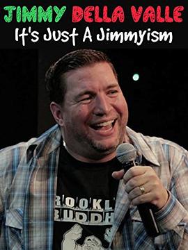 Jimmy Della Valle: It's Just a Jimmyism