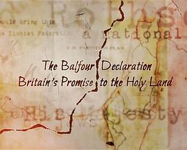 The Balfour Declaration: Britain's Promise To The Holy Land