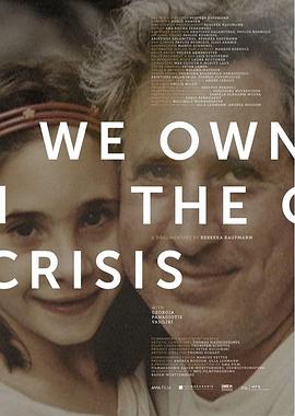 We Own the Crisis