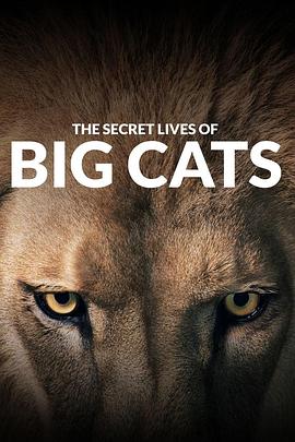 The Secret Lives of Big Cats Season 1