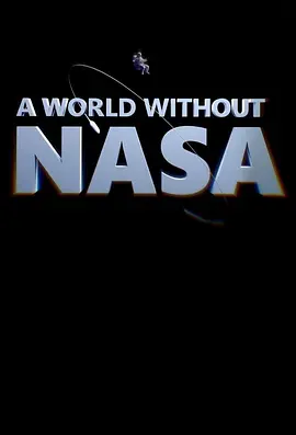 A World Without NASA Season 1