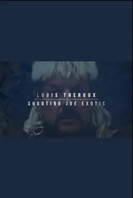 Louis Theroux: Shooting Joe Exotic