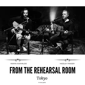 From the Rehearsal Room: Tokyo