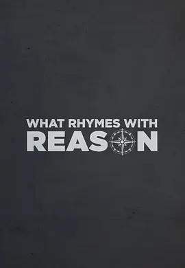 What Rhymes with Reason