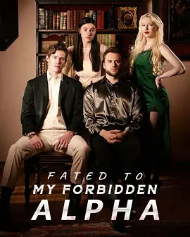 Fated to my Forbidden Alpha Season 1