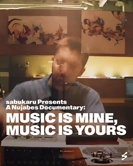 A Nujabes Documentary - MUSIC IS MINE, MUSIC IS YOURS