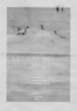 The Last Day Before Christmas Break