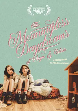The Meaningless Daydreams of Augie and Celeste