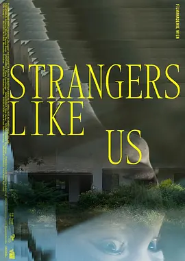 Strangers Like Us