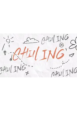 CHILL ING